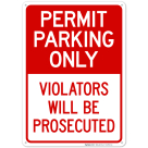 Permit Parking Only Violators Will Be Prosecuted Sign