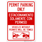 Permit Parking Only Vehicles Without Permits Will Be Towed Bilingual Sign
