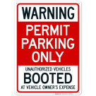 Warning Permit Parking Only Unauthorized Vehicles Booted At Vehicle Owner's Expense Sign