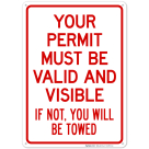 Your Permit Must Be Valid And Visible If Not You Will Be Towed Sign