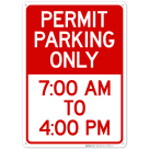 Permit Parking Only 7AM To 4PM Sign