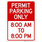 Permit Parking Only 8AM To 8PM Sign