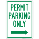 Permit Parking Only Right Arrow Sign