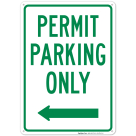 Permit Parking Only Left Arrow Sign