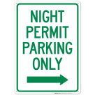 Night Permit Parking Only Right Arrow Sign