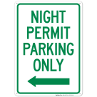 Night Permit Parking Only Left Arrow Sign