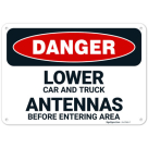 Lower Car And Truck Antennas Before Entering Area OSHA Sign
