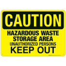 Hazardous Waste Storage Area Unauthorized Persons Keep Out Sign