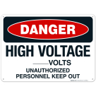 Danger High Voltage Volts Unauthorized Personnel Keep Out Sign