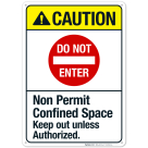 Non Permit Confined Space Keep Out Unless Authorized Sign