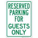 Parking Reserved For Guests Only Sign