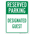 Reserved Parking Designated Guest Sign