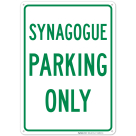 Synagogue Parking Only Sign