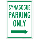 Synagogue Parking Only With Right Arrow Sign