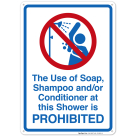 The Use Of Soap Shampoo And Or Conditioner At This Shower Is Prohibited Sign, Pool Sign