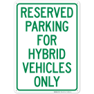 Parking Reserved For Hybrid Vehicle Only Sign
