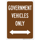 Government Vehicles Only With Bidirectional Arrow Sign