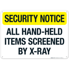All Handheld Items Screened By X-Ray Sign