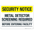 Security Notice Metal Detector Screening Required Before Entering Sign