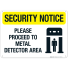 Please Proceed To Metal Detector Area Sign