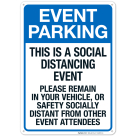 Event Parking Social Distancing Event Please Remain In Distant From Others Sign