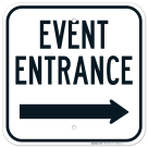 Event Entrance With Right Arrow Sign