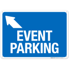 Event Parking With Up Left Arrow Sign