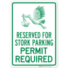 Reserved For Stork Parking Permit Required Sign