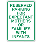 Reserved Parking For Expectant Mothers Or Families With Infants Sign