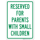 Reserved For Parents With Small Children Sign