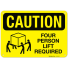 Four Person Lift Required OSHA Sign