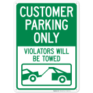 Customer Parking Only Violator Will Be Towed Sign