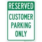 Reserved Customer Parking Only Sign