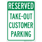 Reserved Takeout Customer Parking Sign