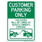 Violators Will Be Towed At Vehicle Owner's Expense Sign