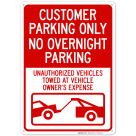 Customer Parking Only No Overnight Parking Unauthorized Vehicles With Graphic Sign