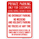 Only For Customers During Normal Business Hours No Overnight Parking No Trucks Sign