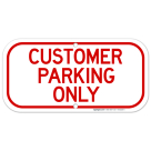 Customer Parking Only Sign, (SI-68205)