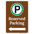 Reserved Parking With Left Arrow Sign