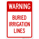 Warning Buried Irrigation Lines Sign