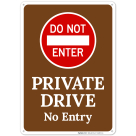Do Not Enter Private Drive No Entry Sign