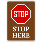Stop Here With Graphic Sign