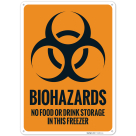 Biohazards No Food Or Drink Storage In This Freezer Sign