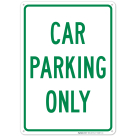 Car Parking Only Sign