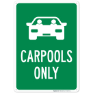 Carpools Only Sign