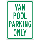 Van Pool Parking Only Sign