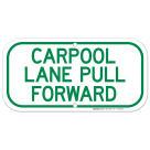 Carpool Lane Pull Forward Sign