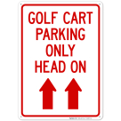Golf Cart Parking Only Head On Sign