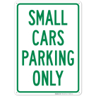 Small Cars Parking Only Sign