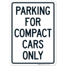 Parking For Compact Cars Only Sign
